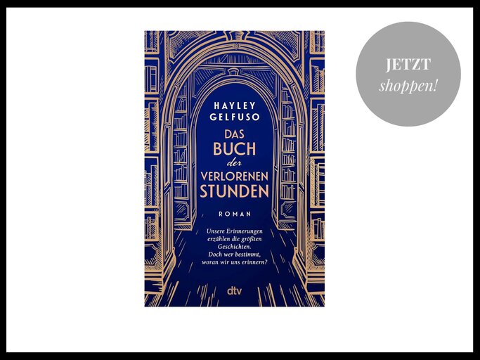 Das Buch der verlorenen Stunden von Hayley Gelfuso | © dtv / Thalia