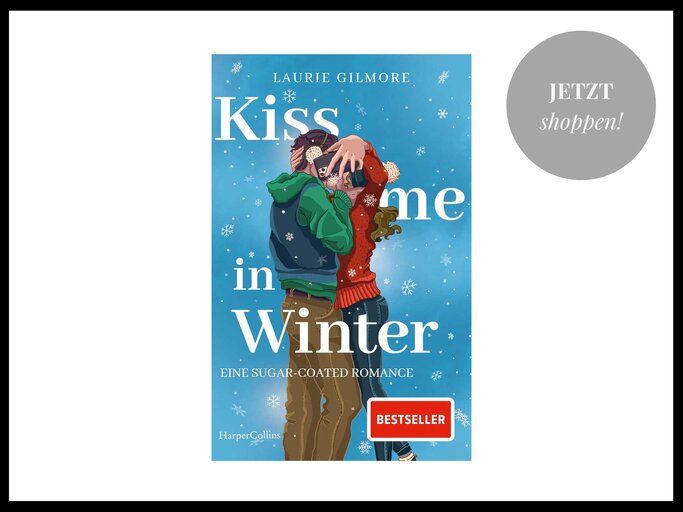 Kiss me in Winter von Laurie Gilmore | © Harper Collins / Thalia