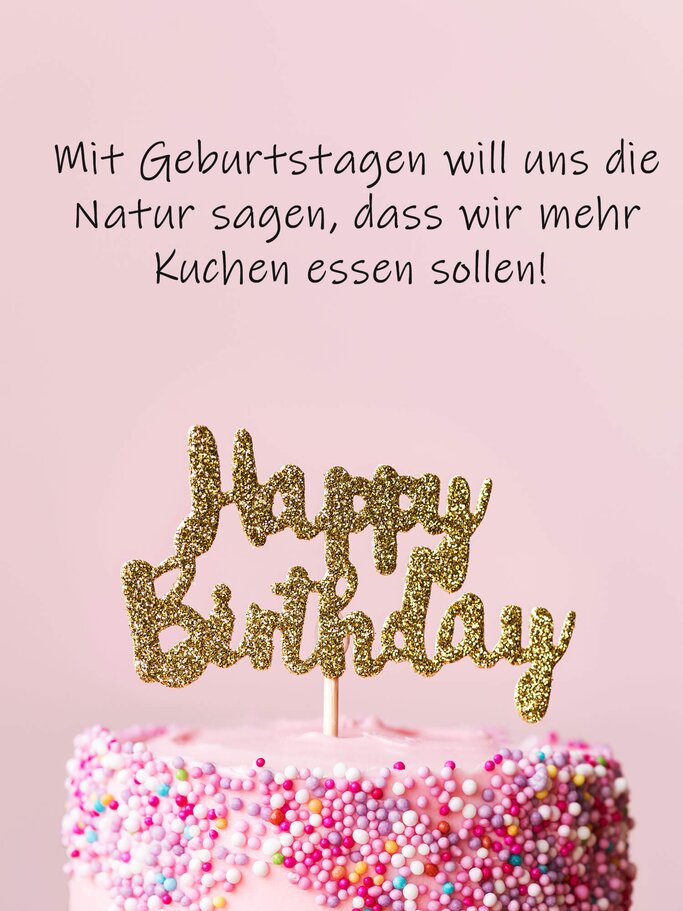 Geburtstagssprüche Kreative Sprüche zum Geburtstag